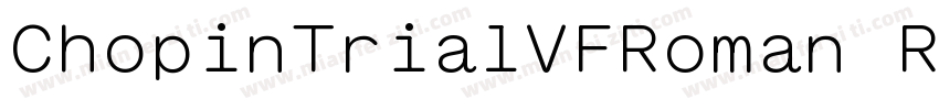ChopinTrialVFRoman Regular字体转换